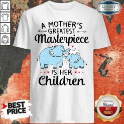 Premium Elephant A Mother’S Greatest Masterpiece Is Her Children Shirt-Design By Soyatees.com