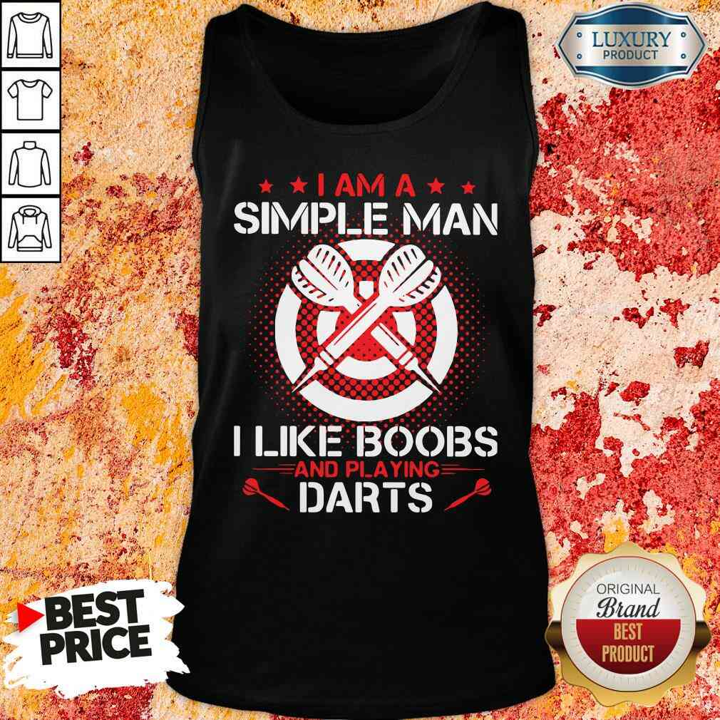 Premium I Am A Simple Man I Like Boobs And Playing Darts Tank Top-Design By Soyatees.com