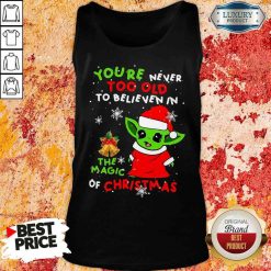 Pretty Baby Yoda You’Re Never Too Old To Believe In The Magic Of Christmas Tank Top-Design By Soyatees.com