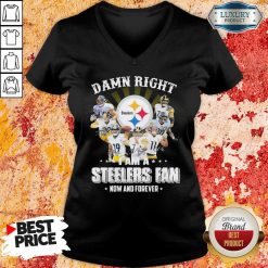 Damn Right Steelers Fan Now And Forever Pretty Damn Right Steelers Fan Now And Forever V-neck-Design By Soyatees.com