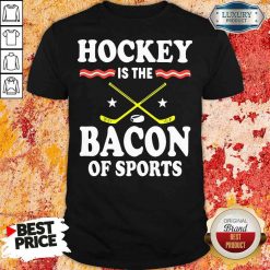 Pretty Hockey Is The Bacon Of Sports Shirt-Design By Soyatees.com