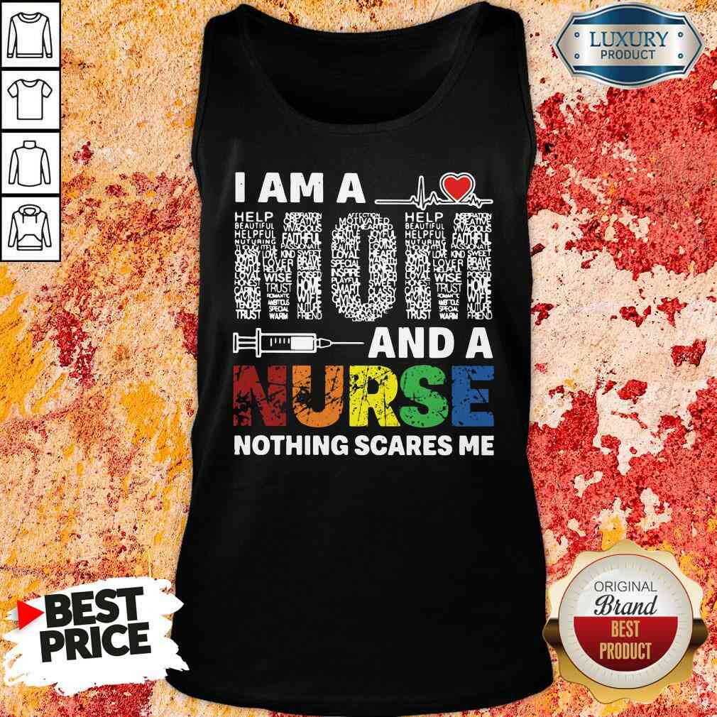 Pretty I Am A Mom And A Nurse Nothing Scares Me Tank Top-Design By Soyatees.com