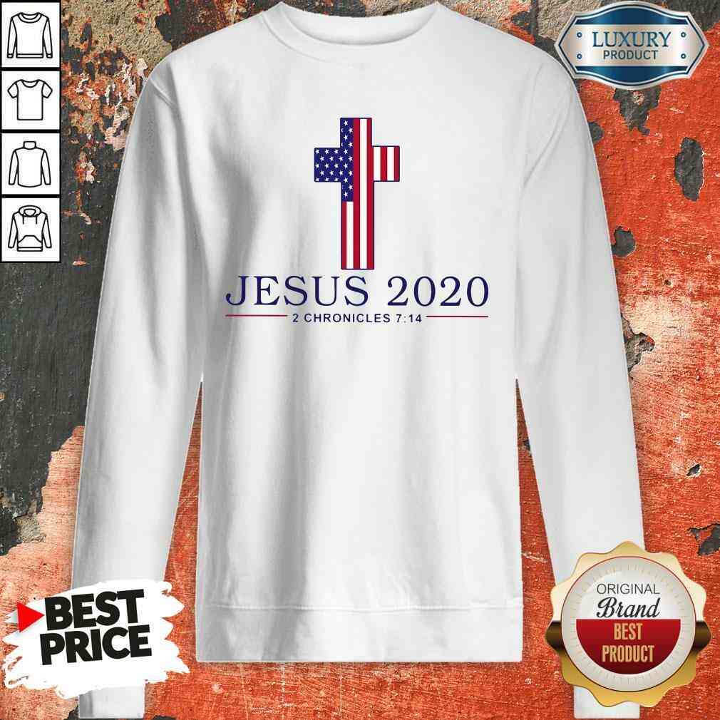  Pretty Jesus 2020 2 Chronicles 7 14 America Flag 2024 Sweatshirt-Design By Soyatees.com