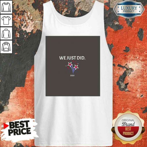 "Pretty Shooting Stars We Just Did 2020 Election Tank Top-Design By Soyatees.com