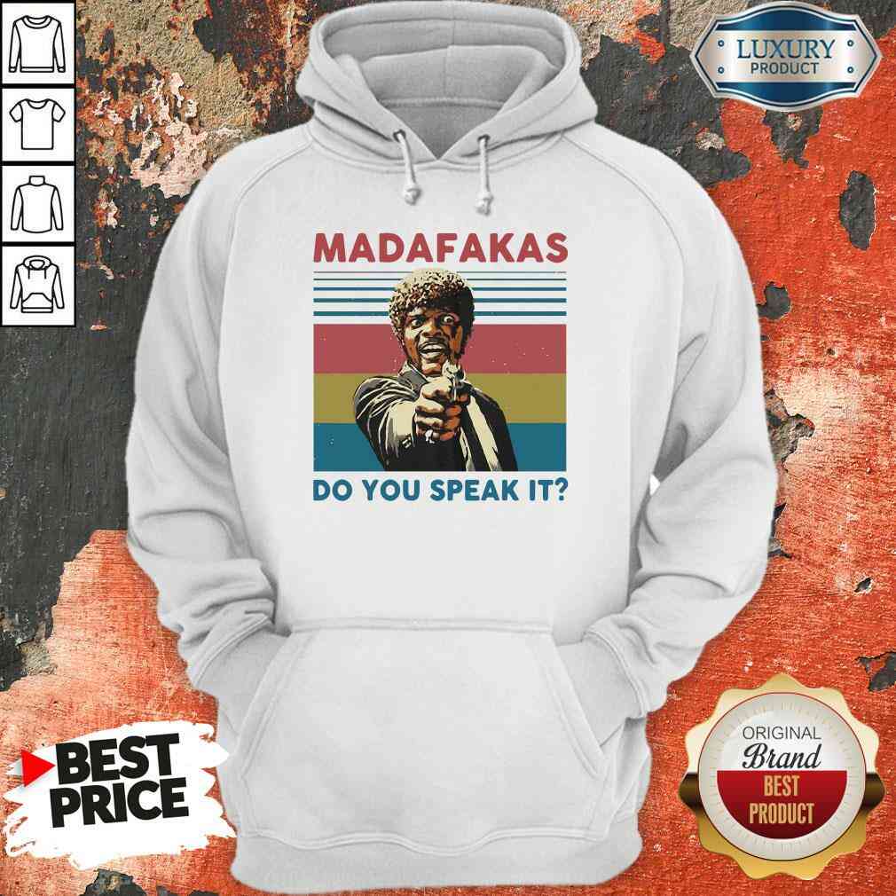 Top Madafakas Do You Speak It Vintage Retro Hoodie-Design By Soyatees.com
