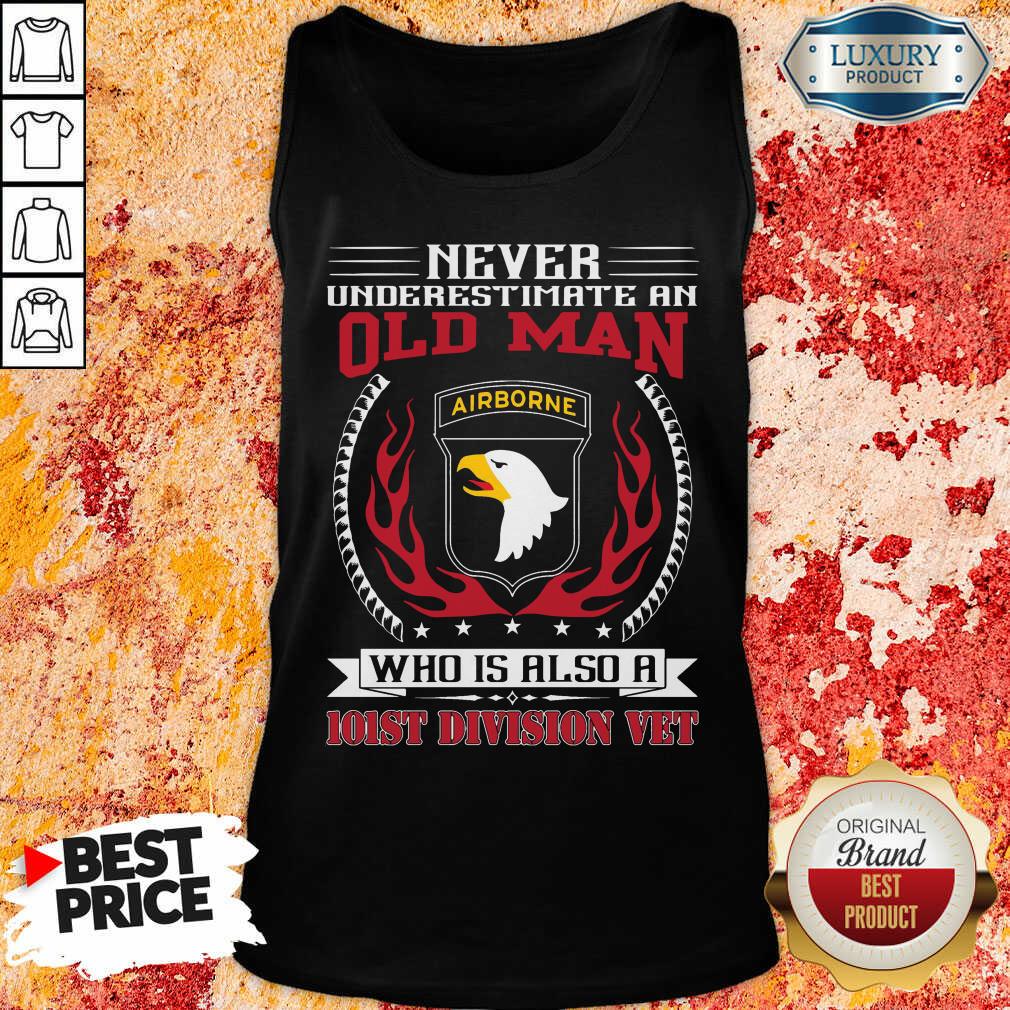  Never Underestimate An Old Man Who Is Also A 101St Division Vet Tank Top-Design By Soyatees.com