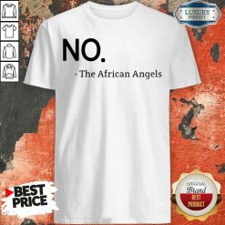 Top No The African Angels Shirt-Design By Soyatees.com