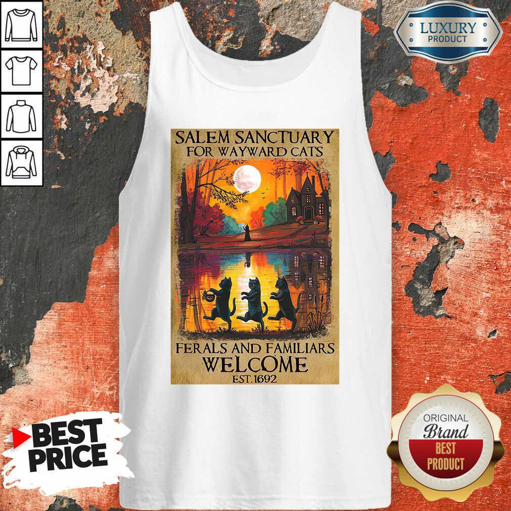 Top Salem Sanctuary For Wayward Cats Ferals And Familiars Welcome Est 1692 Tank Top-Design By Soyatees.com