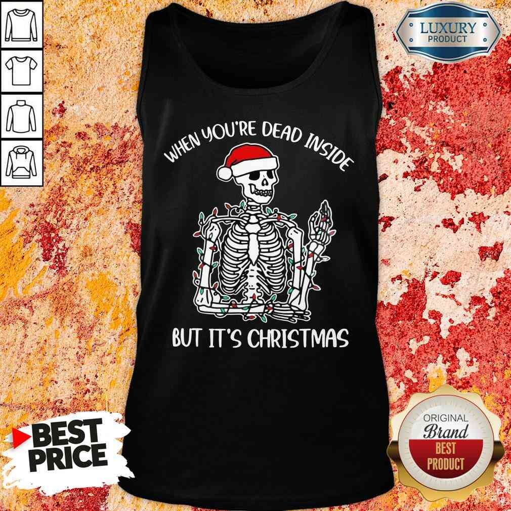 Top When You'Re Dead Inside But It'S Christmas Tank Top-Design By Soyatees.com