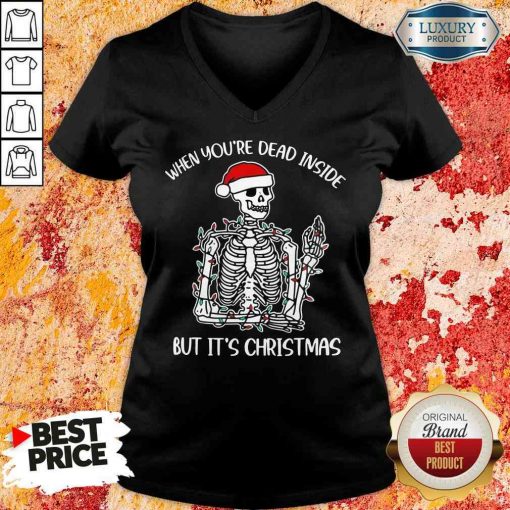 Top When You'Re Dead Inside But It'S Christmas V-neck-Design By Soyatees.com