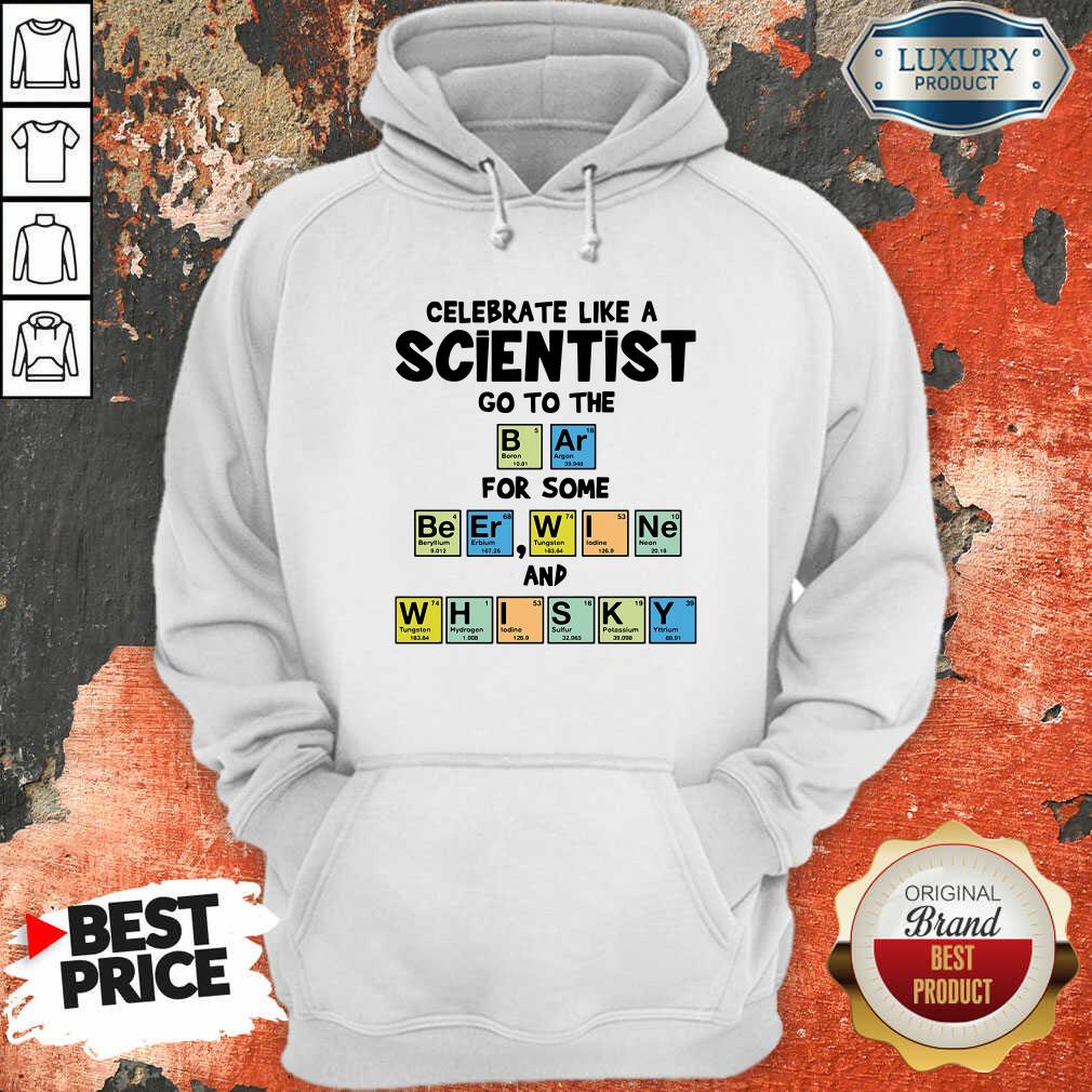  Celebrate Like A Scientist Go To The Bar For Some Beer Wine And Whisky ShirtAwesome Celebrate Like A Scientist Go To The Bar For Some Beer Wine And Whisky Hoodie-Design By Soyatees.com