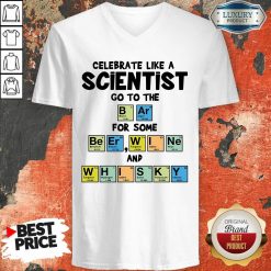Celebrate Like A Scientist Go To The Bar For Some Beer Wine And Whisky ShirtAwesome Celebrate Like A Scientist Go To The Bar For Some Beer Wine And Whisky V-neck-Design By Soyatees.com