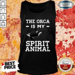 The Orca Is My Spirit Animal Killer Whale Tank Top-Design By Soyatees.com