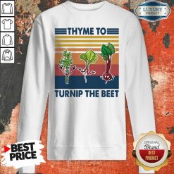 Gardening Thyme To Turnip The Beet Vintage Retro Sweatshirt - Desisn By Soyatees.com