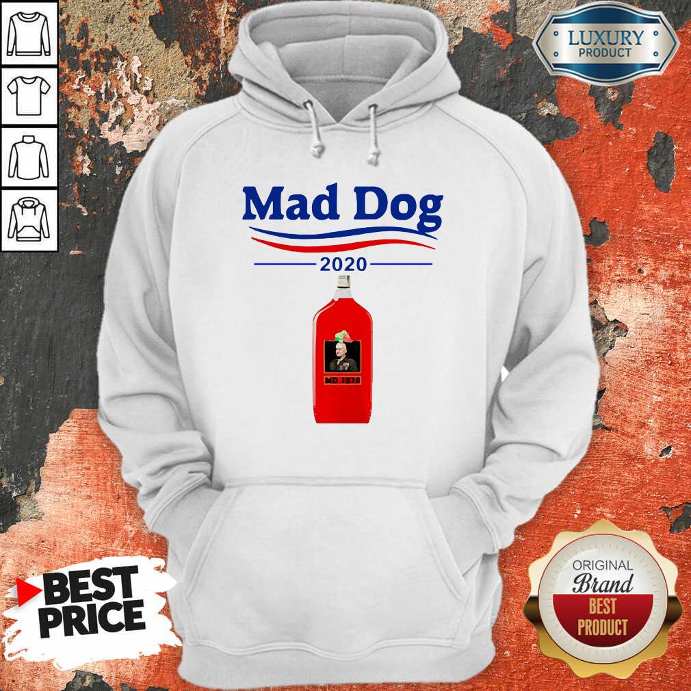 Mad Dog MD 2020 Hoodie - Desisn By Soyatees.com