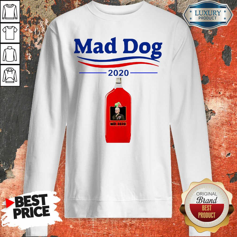  Mad Dog MD 2020 Sweatshirt - Desisn By Soyatees.com 