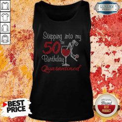 Stepping Into My 50Th Birthday Quarantined Wine Bling Tank Top-Design By Soyatees.com