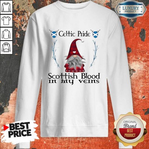 Gnomes Celtic Pride Scottish Blood In My Veins Sweatshirt-Design By Soyatees.com