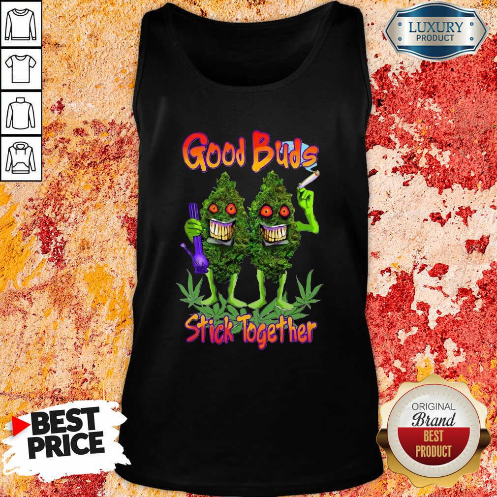  Weed Cannabis Good Buds Stick Together Tank Top-Design By Soyatees.com