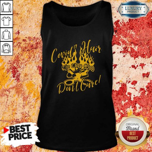 Covid 19 Hair The Chop Shop Don’T Care Tank Top-Design By Soyatees.com