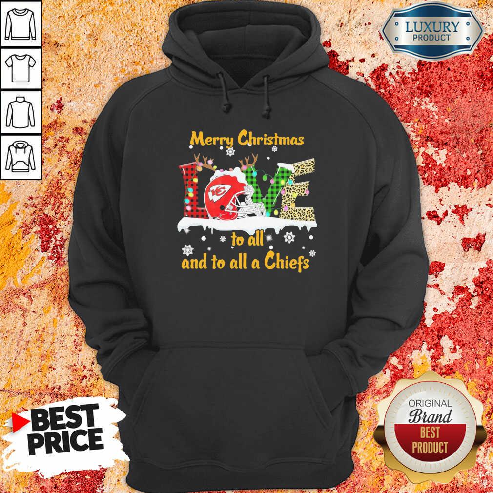 Love Merry Christmas To All And To All A Kansas City Chiefs Hoodie-Design By Soyatees.com