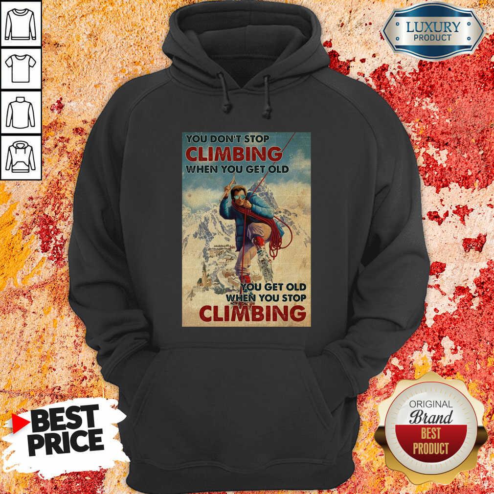 Mountaineering You Dont Stop Climbing When You Get Old Hoodie - Desisn By Soyatees.com 