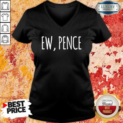 Ew Pence Anti Vice President Fly Creepy Vote V-neck-Design By Soyatees.com