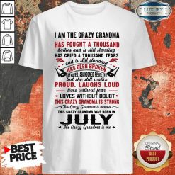 I Am The Crazy Grandma Proud Laughs Loud This Crazy Grandma Is Strong Shirt-Design By Soyatees.com