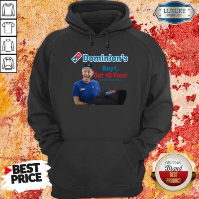  Joe Biden Dominions Buy 1 Get 10 Free 4Am Delivery Only Hoodie-Design By Soyatees.com