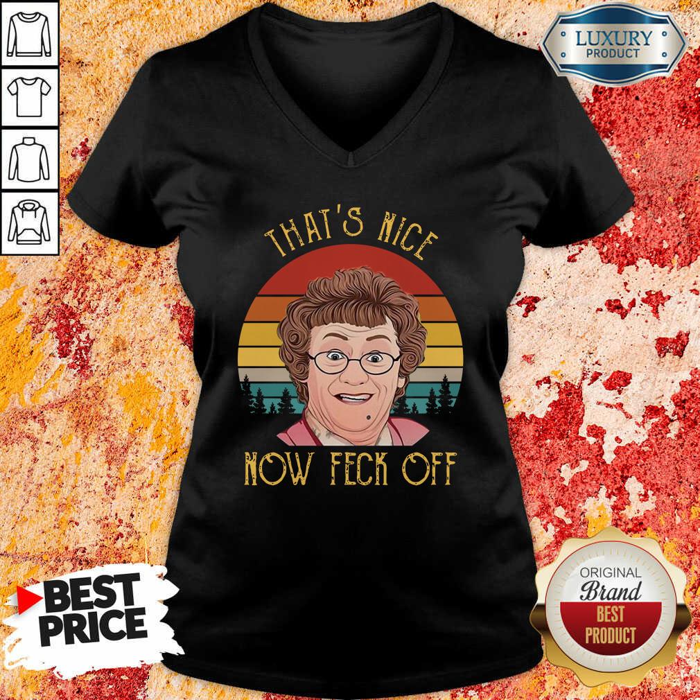 That’S Nice Now Feck Off Vintage Mrs Brown’S Boys Tv Sitcom Agnes Brown Cathy Brown Rory Brown Buster Brady V-neck-Design By Soyatees.com