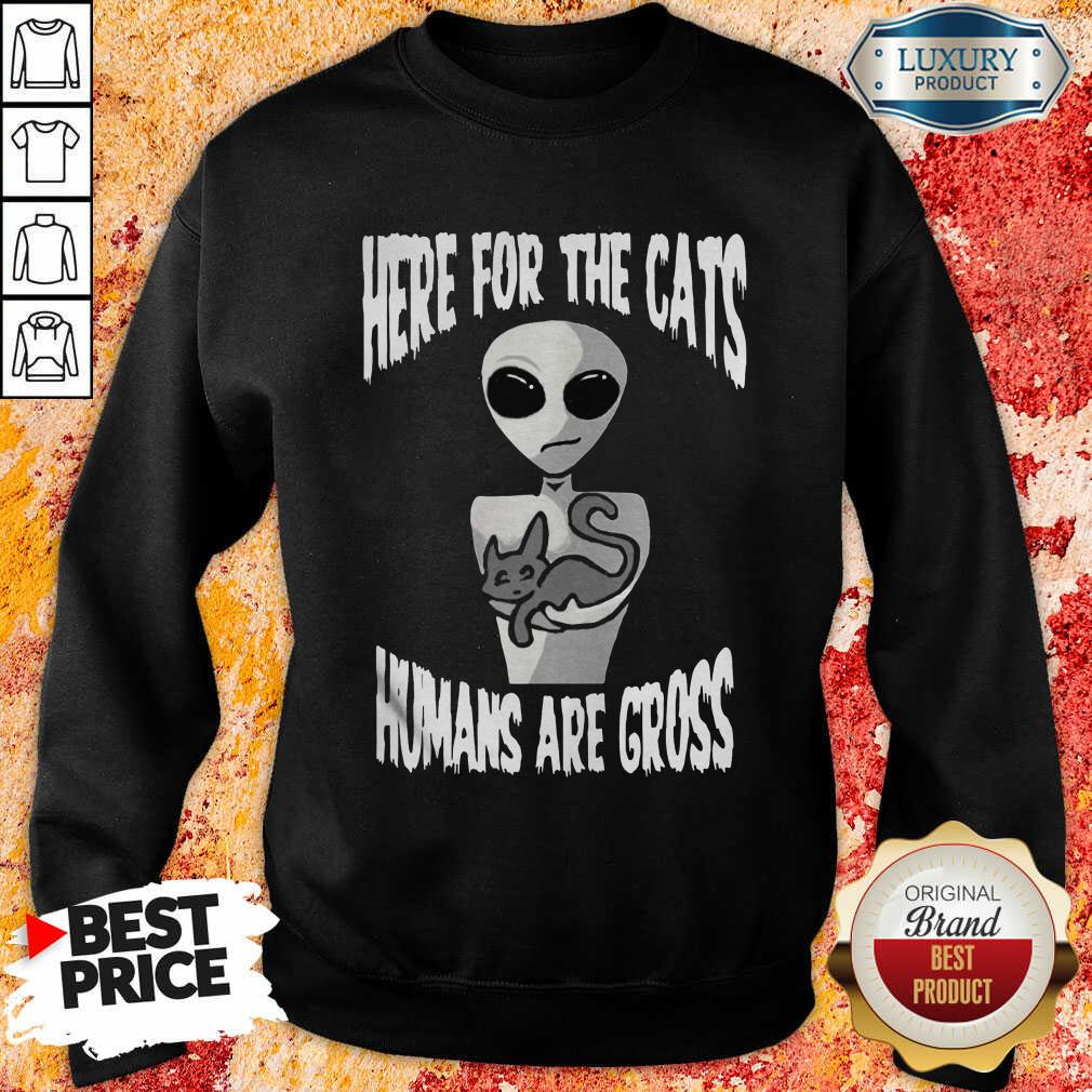Here For The Cats Humans Are Gross Sweatshirt-Design By Soyatees.com