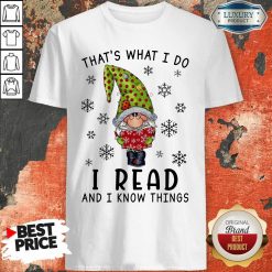 That'S What I Do I Read And I Know Things Shirt-Design By Soyatees.com
