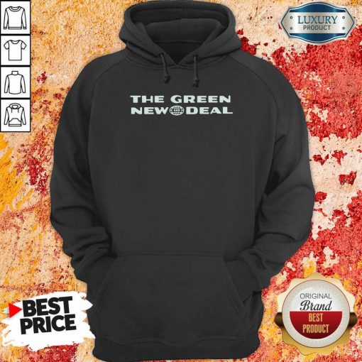 The Green New Deal Hoodie-Design By Soyatees.com