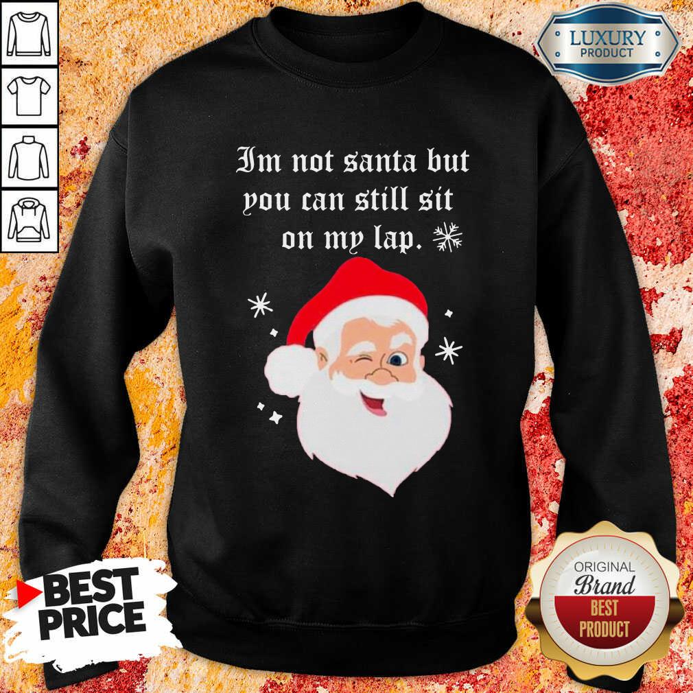 Santa Claus I’M Not Santa But You Can Still Sit On My Lap Christmas Sweatshirt-Design By Soyatees.com