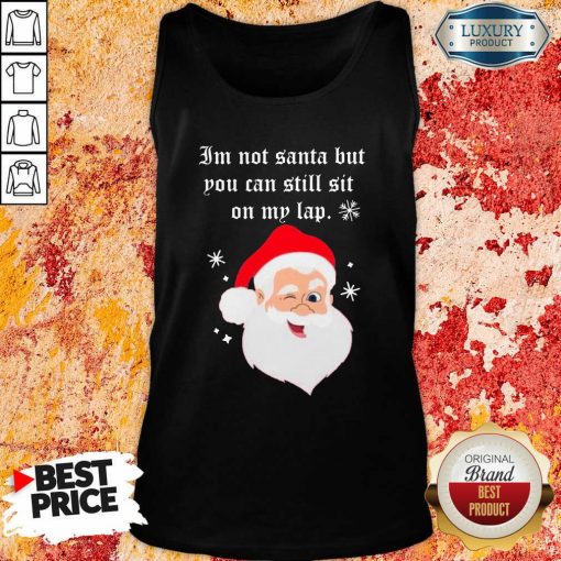 Santa Claus I’M Not Santa But You Can Still Sit On My Lap Christmas Tank Top-Design By Soyatees.com