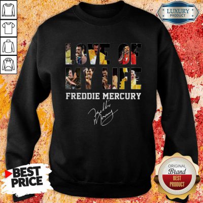  Love Of My Life Freddie Mercury Signature Sweatshirt-Design By Soyatees.com