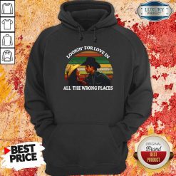 Looking For Love In All The Wrong Places Music Top Vintage Hoodie-Design By Soyatees.com