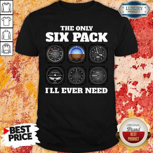 The Only Six Pack I’Ll Ever Need Shirt-Design By Soyatees.com