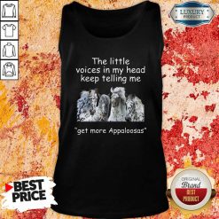 The Little Voices In My Head Keep Telling Me Get More Appaloosas Horses Tank Top - Desisn By Soyatees.com