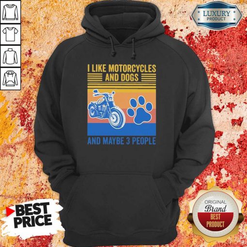 Frustrated I Like Motorcycles And Dogs And Maybe 3 People Vintage Retro Hoodie - Design by Soyatees.com