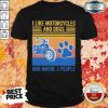 Frustrated I Like Motorcycles And Dogs And Maybe 3 People Vintage Retro Shirt - Design by Soyatees.com