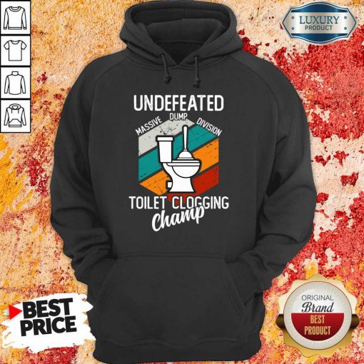 Surprised Undefeated Toilet Clogging 5 Champ Hoodie - Design by Soyatees.com