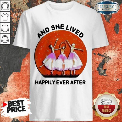 3 Ballet Girls And She Lived Happily Ever After Shirt - Design by Soyatees.com