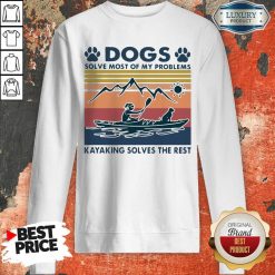 Dogs Solve My Problems 7 Kayaking Solves The Rest Sweatshirt - Design by Soyatees.com