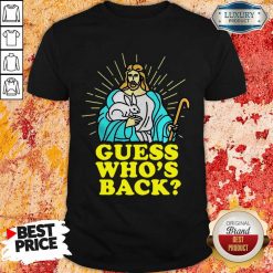 Fantastic Merry Easter Jesus Guess Whos Back Shirt
