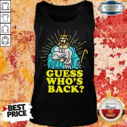 Fantastic Merry Easter Jesus Guess Whos Back Tank Top
