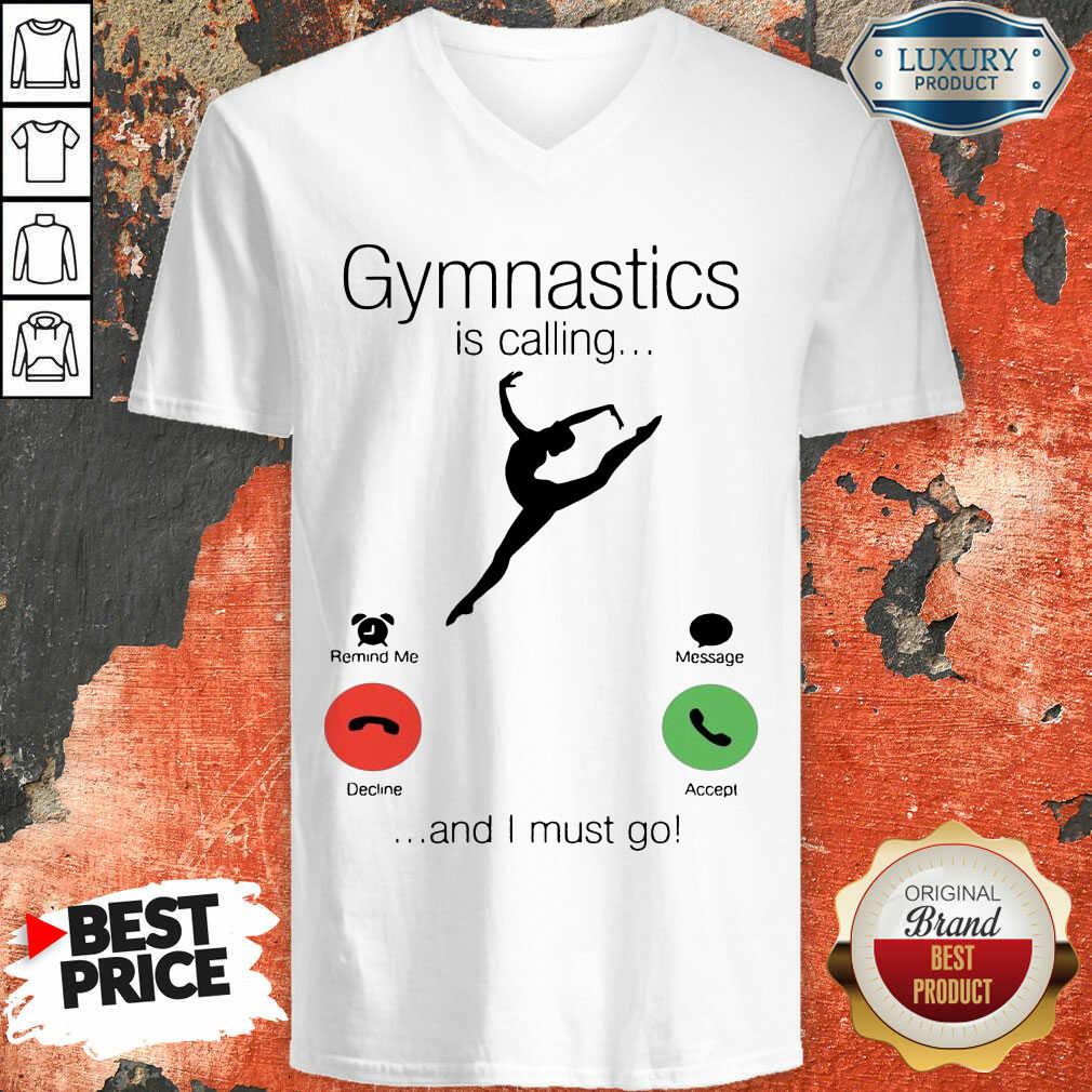 Gymnastics Is Calling And 5 I Must Go V-neck - Design by Soyatees.com