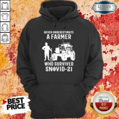 Never Underestimate A Farmer Who Survived Snovid 21 Hoodie - Design by Soyatees.com
