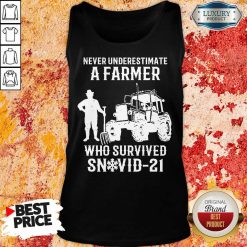 Never Underestimate A Farmer Who Survived Snovid 21 Tank Top - Design by Soyatees.com