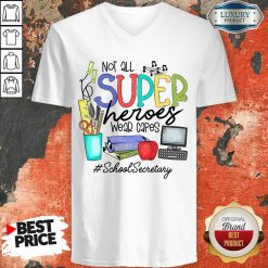 Awesome Not All Superheroes Wear Capes School Secretary V-Neck